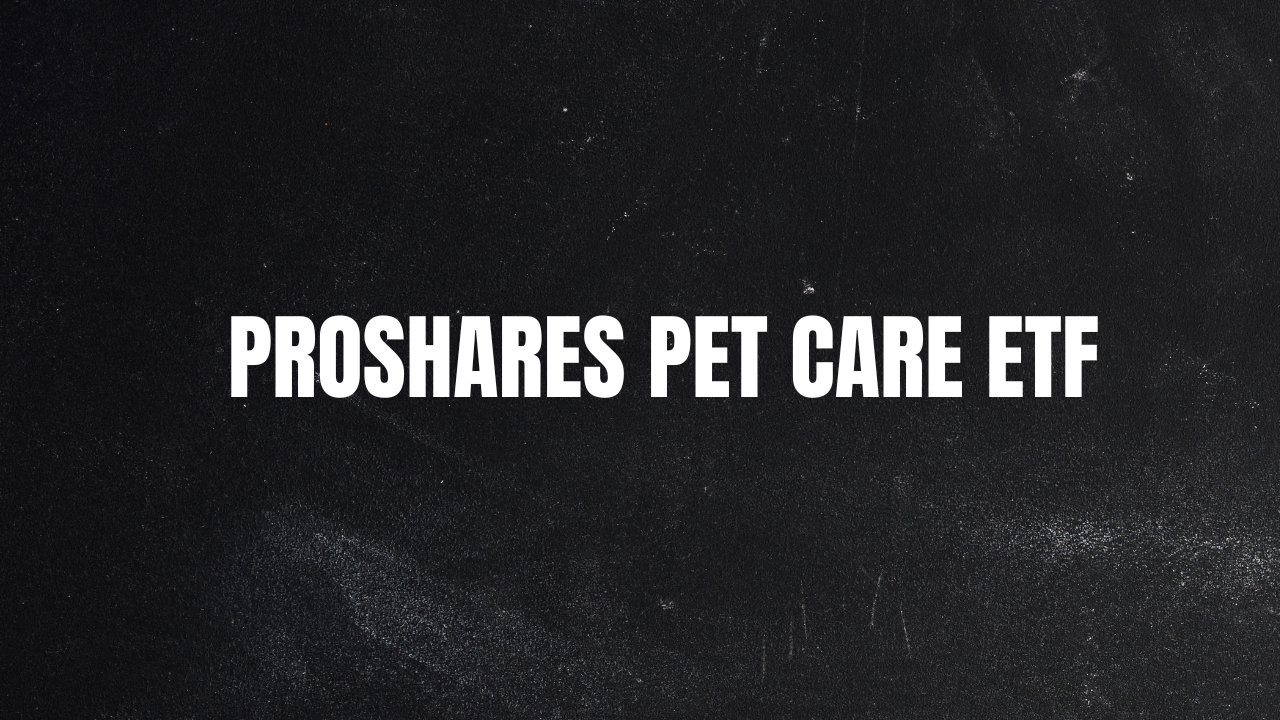 ProShares Pet Care ETF